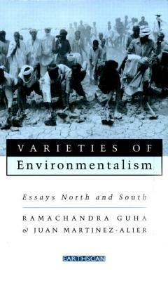 Varieties of Environmentalism: Essays North and South by Joan Martínez Alier, Ramachandra Guha