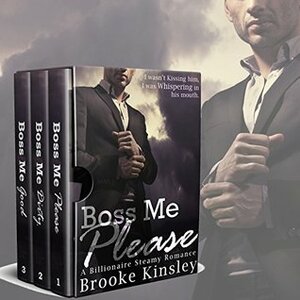 Boss Me Series: Books 1-3 by Brooke Kinsley