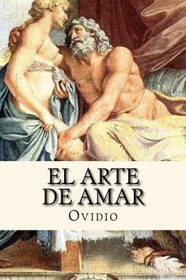 El Arte de Amar (Spanish Edition) by Ovid
