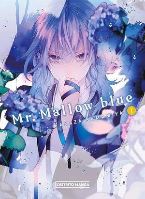 Mr. Mallow Blue, Volume 1 by Akaza Samamiya