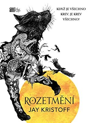 Rozetmění by Adéla Michalíková, Jay Kristoff