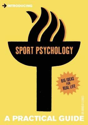 Introducing Sport Psychology: A Practical Guide by Arnold Leunes