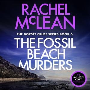 The Fossil Beach Murders by Rachel McLean