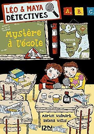 Léo et Maya, détectives - tome 08 : Mystère à l'école by Frédéric Fourreau, Helena Willis, Martin Widmark