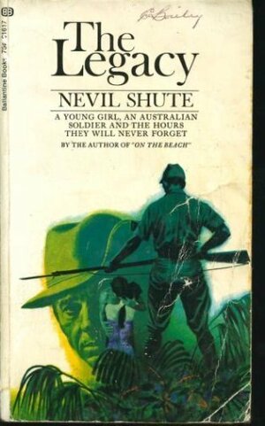The Legacy by Nevil Shute