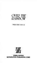 Over the Rainbow by Marjorie Eatock