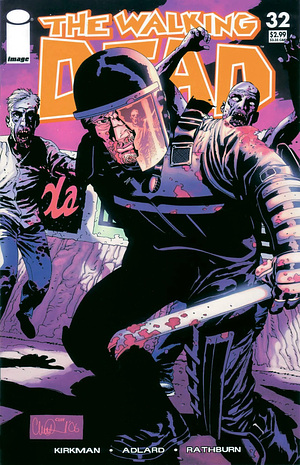 The Walking Dead, Issue #32 by Cliff Rathburn, Robert Kirkman, Charlie Adlard