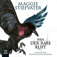 Wen der Rabe ruft by Maggie Stiefvater