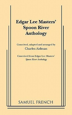 Spoon River Anthology by Charles Aidman