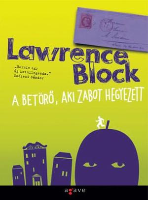 A betörő, aki zabot hegyezett by Lawrence Block