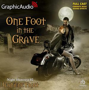 One Foot in the Grave by Jeaniene Frost, Jeaniene Frost