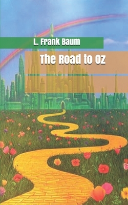 The Road to Oz by L. Frank Baum