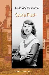 Sylvia Plath by Linda Wagner-Martin