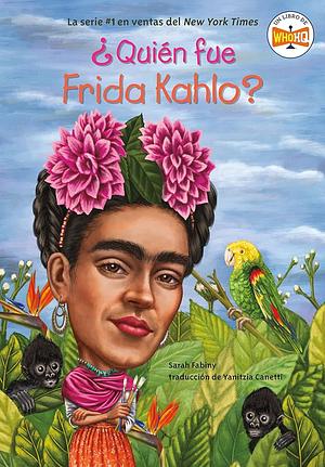Quien Fue Frida Kahlo? (Who Was Frida Kahlo?) by Sarah Fabiny, Jerry Hoare