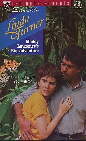 Maddy Lawrence's Big Adventure by Linda Turner