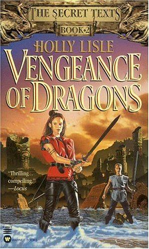 Vengeance of Dragons by Holly Lisle