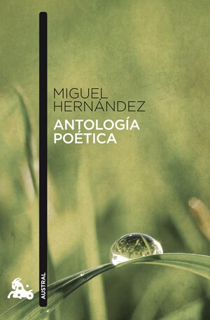 Antología poética by Miguel Hernández