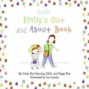 Emily's Out and About Book by Cindy Post Senning, Peggy Post