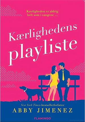 Kærlighedens playliste by Abby Jimenez