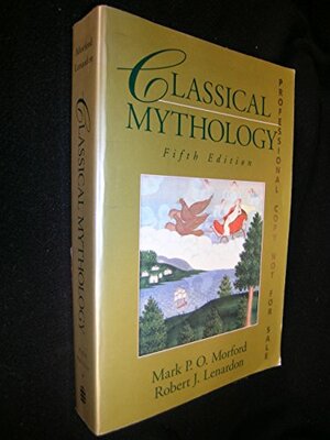Classical Mythology by Mark P.O. Morford