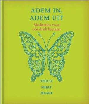 Adem In, Adem Uit by Thích Nhất Hạnh