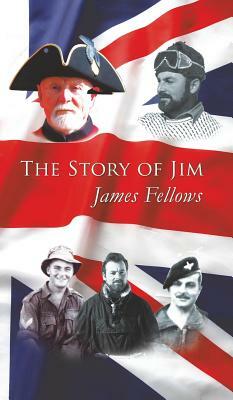 The Story of Jim by James Fellows