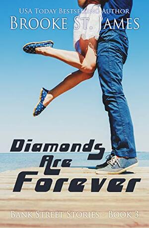 Diamonds Are Forever (Bank Street Stories Book 3) by Brooke St. James