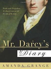 Mr. Darcy's Diary by Amanda Grange