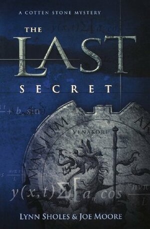The Last Secret by Lynn Sholes, Joe Moore