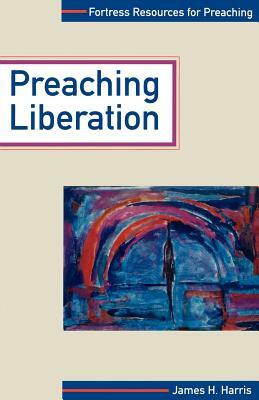 Preaching Liberation by James Harris