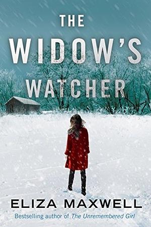 The Widow's Watcher by Eliza Maxwell