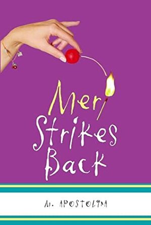 Meri Strikes Back by M. Apostolina