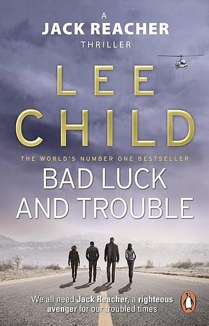 Bad Luck and Trouble by Lee Child