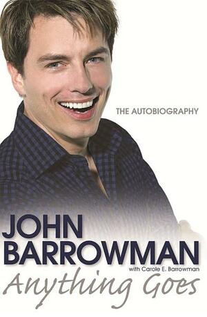 Anything Goes: The Autobiography by John Barrowman