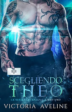 Scegliendo Theo by Victoria Aveline