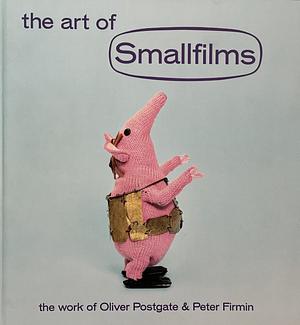 The Art of Smallfilms by Jonny Trunk