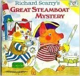 Richard Scarry's Great Steamboat Mystery by Richard Scarry