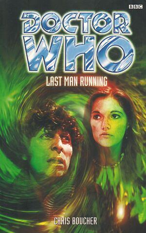 Doctor Who: Last Man Running by Chris Boucher