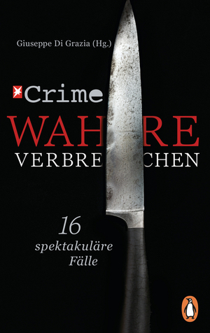 Stern Crime: Wahre Verbrechen by Giuseppe Di Grazia