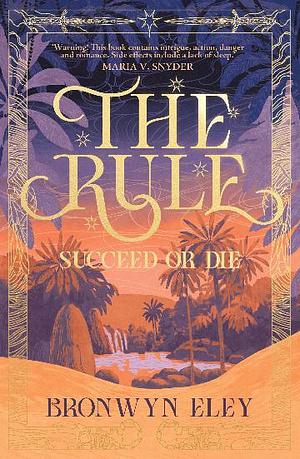 The Rule by Bronwyn Eley