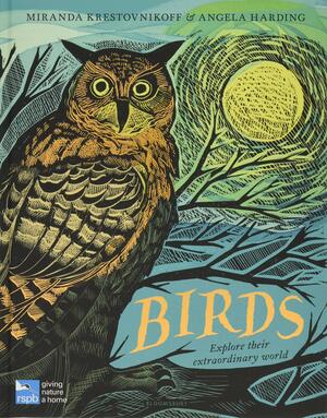 Birds: Explore Their Extraordinary World by Miranda Krestovnikoff