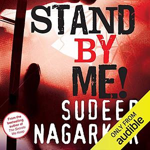 Stand By Me! by Sudeep Nagarkar