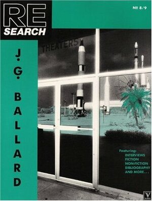 J.G. Ballard (RE/Search #8/9) by Andrea Juno, V. Vale