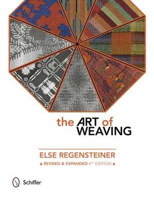 The Art of Weaving by Else Regensteiner