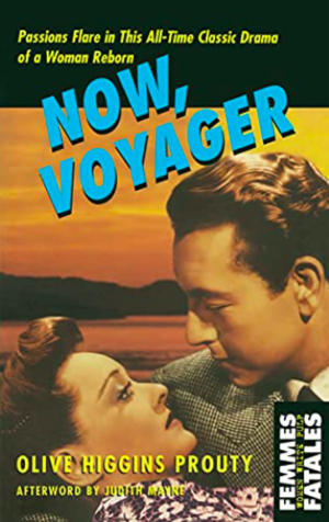 Now, Voyager by Olive Higgins Prouty
