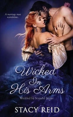 Wicked in His Arms by Stacy Reid