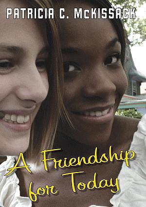 A Friendship For Today by Patricia C. McKissack