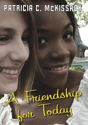 A Friendship For Today by Patricia McKissack