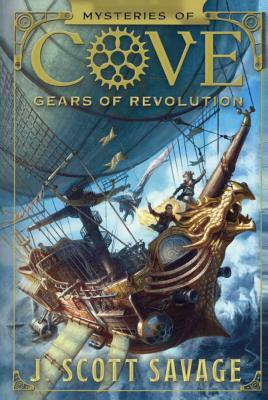 Gears of Revolution by J. Scott Savage