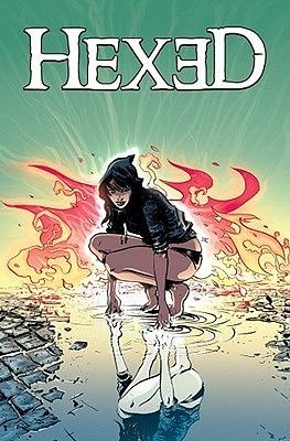 Hexed: The Harlot and the Thief #1 by Michael Alan Nelson